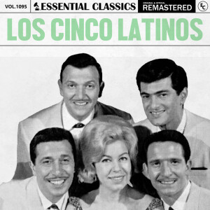 Album Essential Classics, Vol. 1095: los Cinco Latinos from Los Cinco Latinos