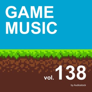 GAME MUSIC, Vol. 138 -Instrumental BGM- by Audiostock dari Japan Various Artists