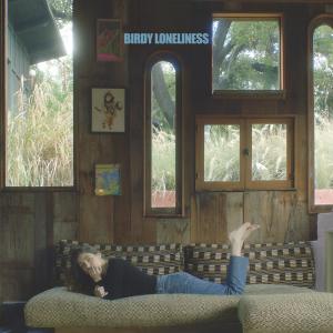 ดาวน์โหลดและฟังเพลง Loneliness พร้อมเนื้อเพลงจาก Birdy