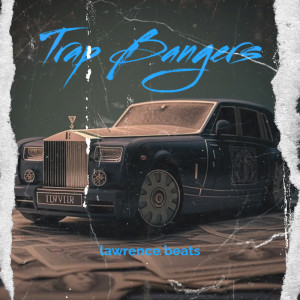 Album Trap Bangers from 