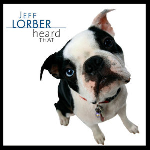 收聽Jeff Lorber的Heard That (Album Version)歌詞歌曲