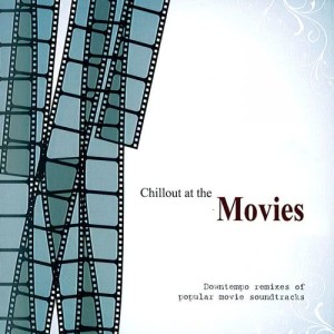 Album Chillout at the Movies from Various Artists