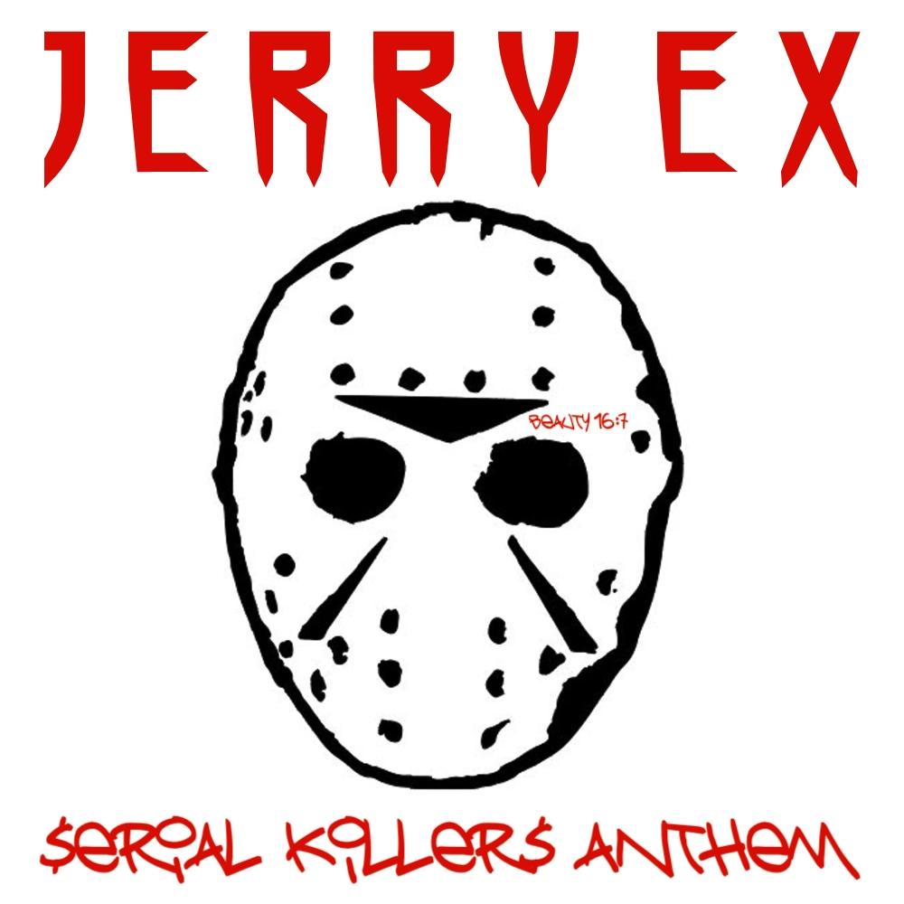 SERIAL KILLERS ANTHEM (GET EM, WET EM, DEAD EM) (Explicit)