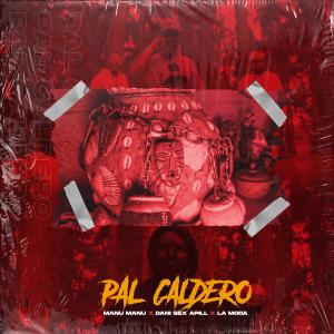 ดาวน์โหลดและฟังเพลง Pal Caldero พร้อมเนื้อเพลงจาก Manu Manu