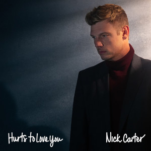 Album Hurts to Love You oleh Nick Carter