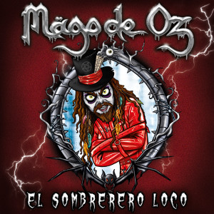 อัลบัม El sombrerero loco ศิลปิน Mago De Oz