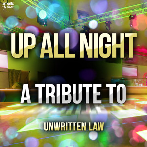 收聽Ameritz Top Tributes的Up All Night歌詞歌曲