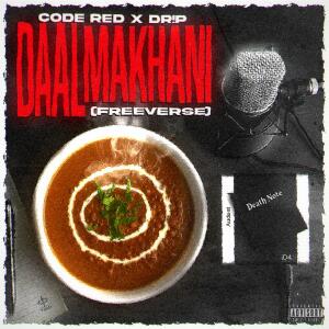 อัลบัม DAAL MAKHANI (freeverse) (feat. DR!P) [Explicit] ศิลปิน Code Red