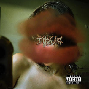 อัลบัม Toxic (feat. Prettyboyrick, Jordan Rens & KbTrench) (Explicit) ศิลปิน The Kik