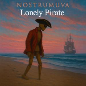 ดาวน์โหลดและฟังเพลง Lonely Pirate พร้อมเนื้อเพลงจาก NOSTRUMUVA