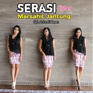Album MARSAHIT JANTUNG oleh SERASI SISTER