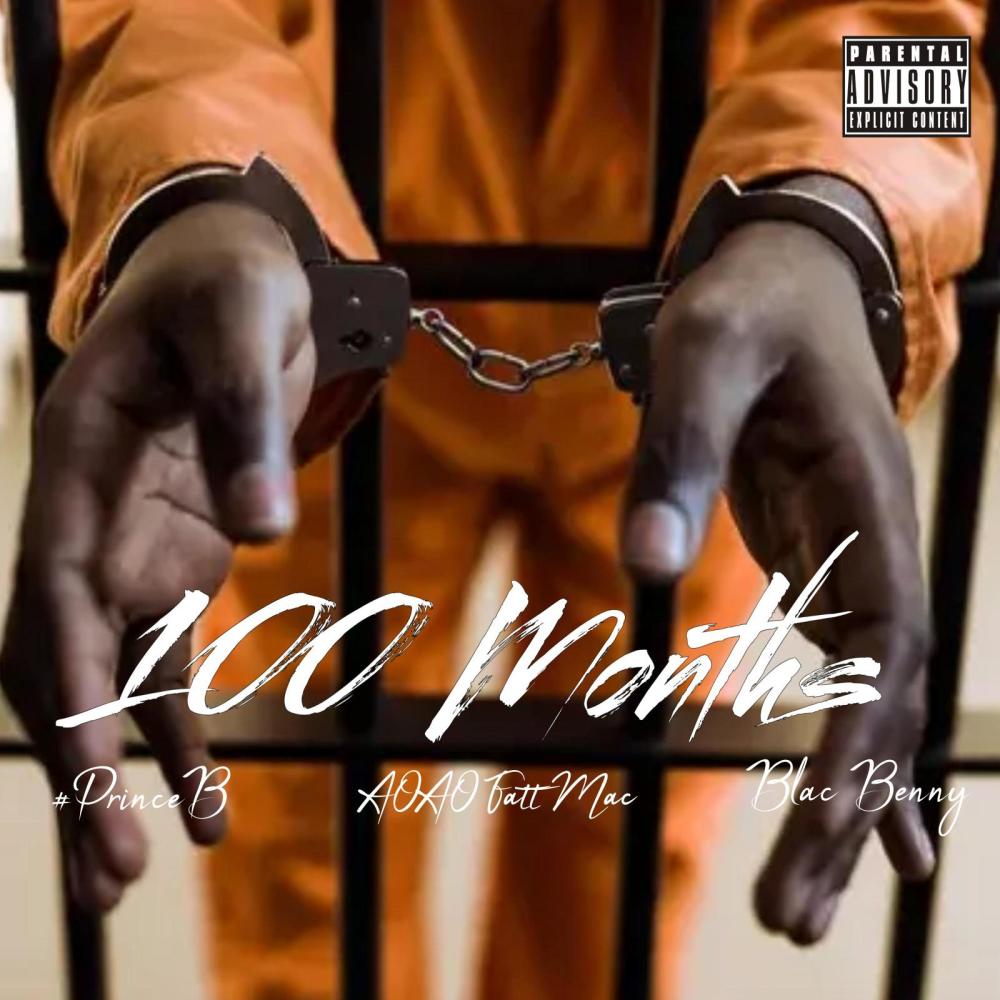 100 Months (feat. AOAO Fatt Mac & Blac Benny)