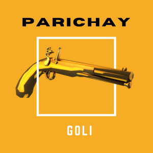 Album Parichay (Explicit) from Goli