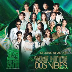 Various的專輯90sHITs00sVIBEs (Kỷ niệm 25 năm Làn Sóng Xanh)