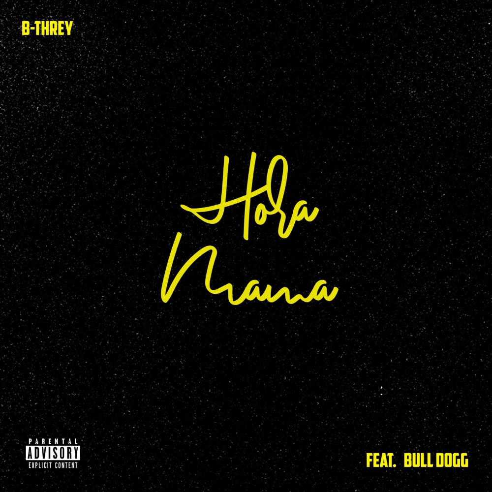 Hora Mama (feat. Bull Dogg) (Explicit)