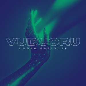 Listen to Under Pressure song with lyrics from Vuducru