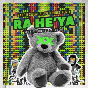 Album Ra He'Ya (Make U Sweat & Lipe Forbes Remix) from Michele Adamson