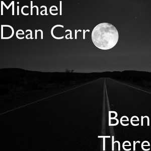 Album Been There from Michael Dean Carr