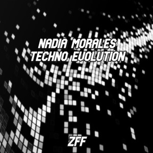 ดาวน์โหลดและฟังเพลง Techno Evolution พร้อมเนื้อเพลงจาก Nadia Morales