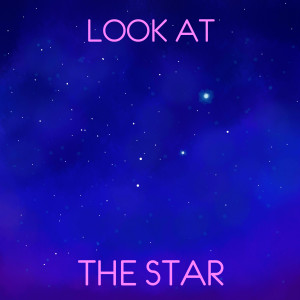 ดาวน์โหลดและฟังเพลง Look at the Star พร้อมเนื้อเพลงจาก Bright Moon