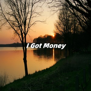 Mtyg的专辑I Got Money