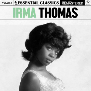 Irma Thomas的專輯Essential Classics, Vol. 652: Irma Thomas