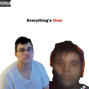 Apxcxlyptic的專輯Everything's Over (feat. SVR) (Explicit)