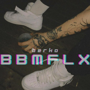 Dengarkan lagu Bbmflx (Explicit) nyanyian Berko dengan lirik