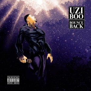 อัลบัม Bounce Back (Explicit) ศิลปิน Uzi Boo
