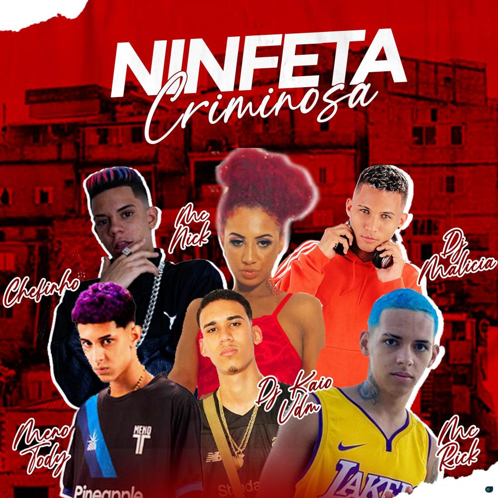 Ninfeta Criminosa (feat. MC Rick & Mc Nick) (Explicit)