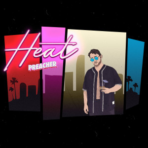 Album Heat from Preacher