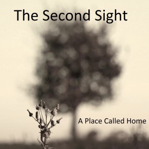 收聽The Second Sight的A Place Called Home歌詞歌曲
