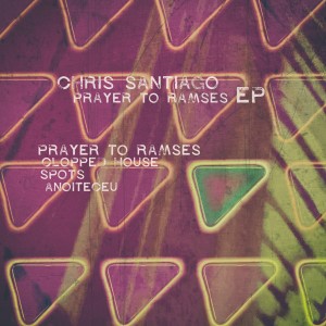 Chris Santiago的專輯Prayer to Ramses - EP