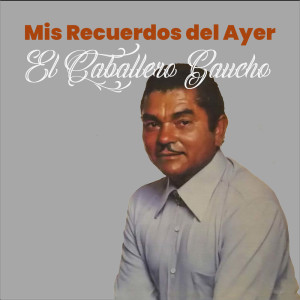 Listen to Lejos del Tambo (Pasillo) song with lyrics from El Caballero Gaucho