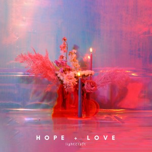 lightcraft的專輯Hope + Love