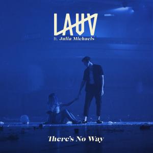 Dengarkan lagu There's No Way (Live from Box Fresh, London, 2018) nyanyian Lauv dengan lirik