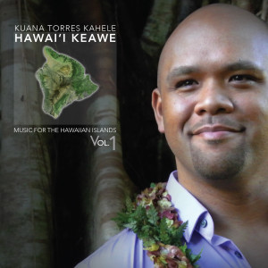 Music for the Hawaiian Islands Vol.1 (Hawaii Keawe)