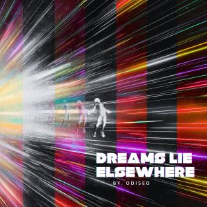 Odiseo的專輯Dreams Lie Elsewhere