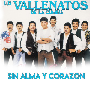 Album Sin Alma y Corazon from Los Vallenatos De La Cumbia