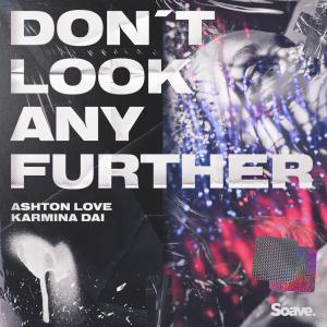 Listen to Don't Look Any Further song with lyrics from Ashton Love
