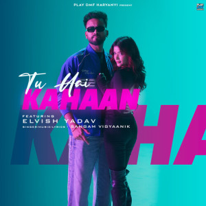 Album Tu Hai Kahaan from Sangam Vigyaanik
