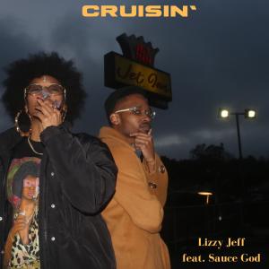 Album Cruisin' (feat. Sauce God) (Explicit) oleh LIZZY JEFF