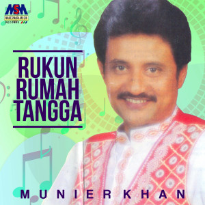 Listen to Rukun Rumah Tangga song with lyrics from Munier Khan