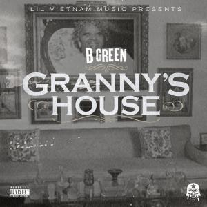 อัลบัม Granny's House (Explicit) ศิลปิน B Green