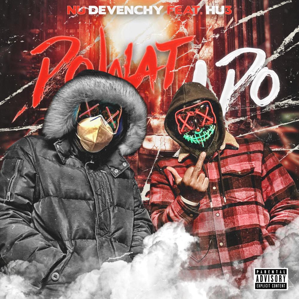 Do Wat I Do (feat. Hu3) (Explicit)