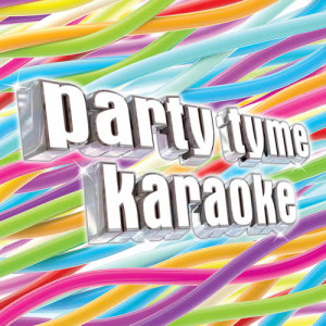 Party Tyme Karaoke的專輯Party Tyme Karaoke - Tween Party Pack 1