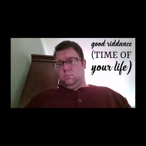 George Duszak的專輯(Time of Your Life) Good Riddance