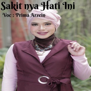 Album Sakitnya Hati Ini from Prima Arzein