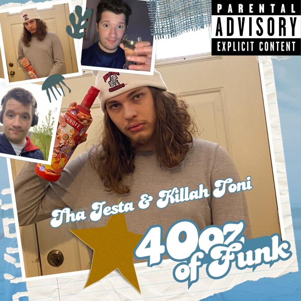 40oz Of Funk (feat. Killah Toni) (Explicit)