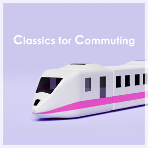 Fryderyk Chopin的專輯Chopin: Classics for Commuting